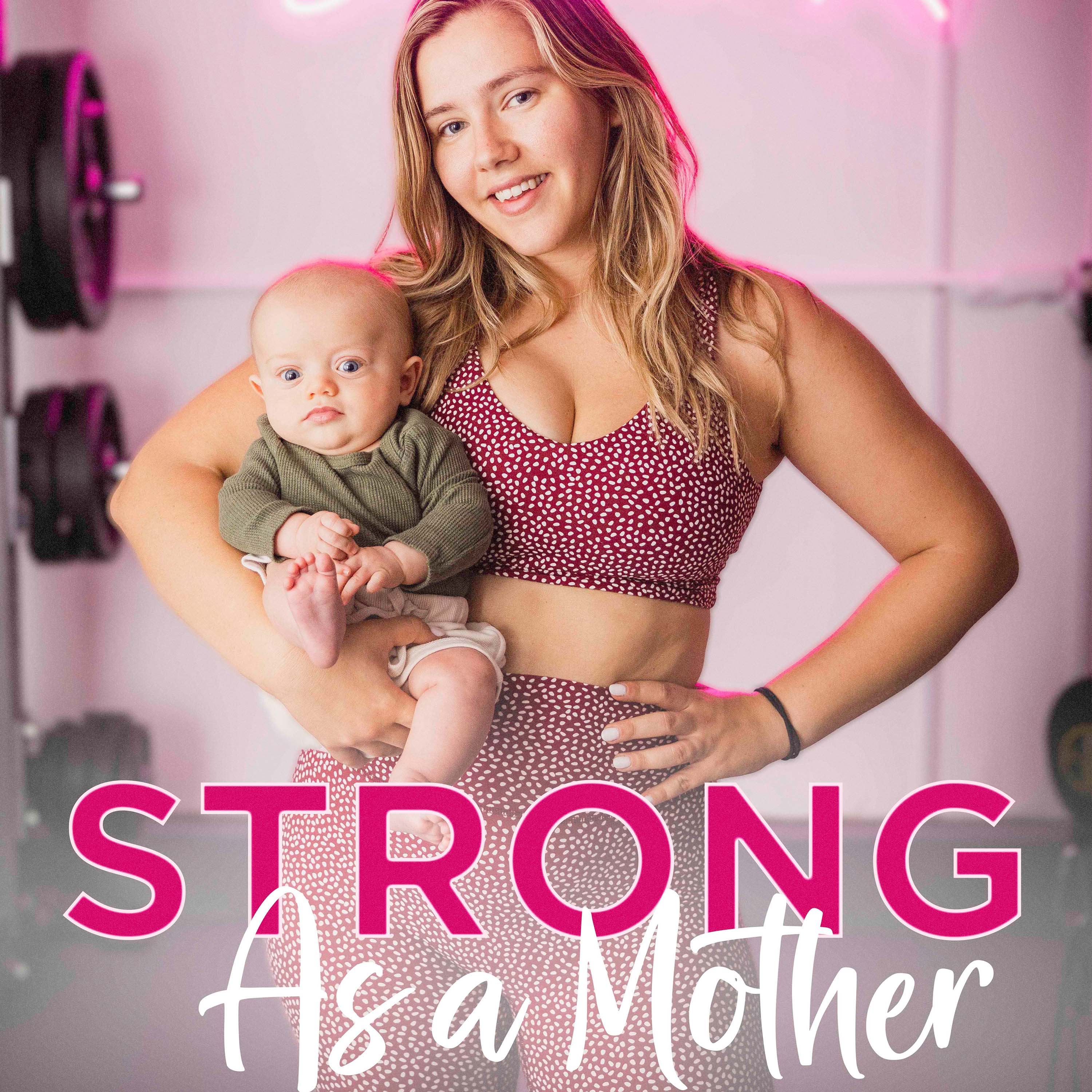 Strong as a Mother | Postpartum Guide