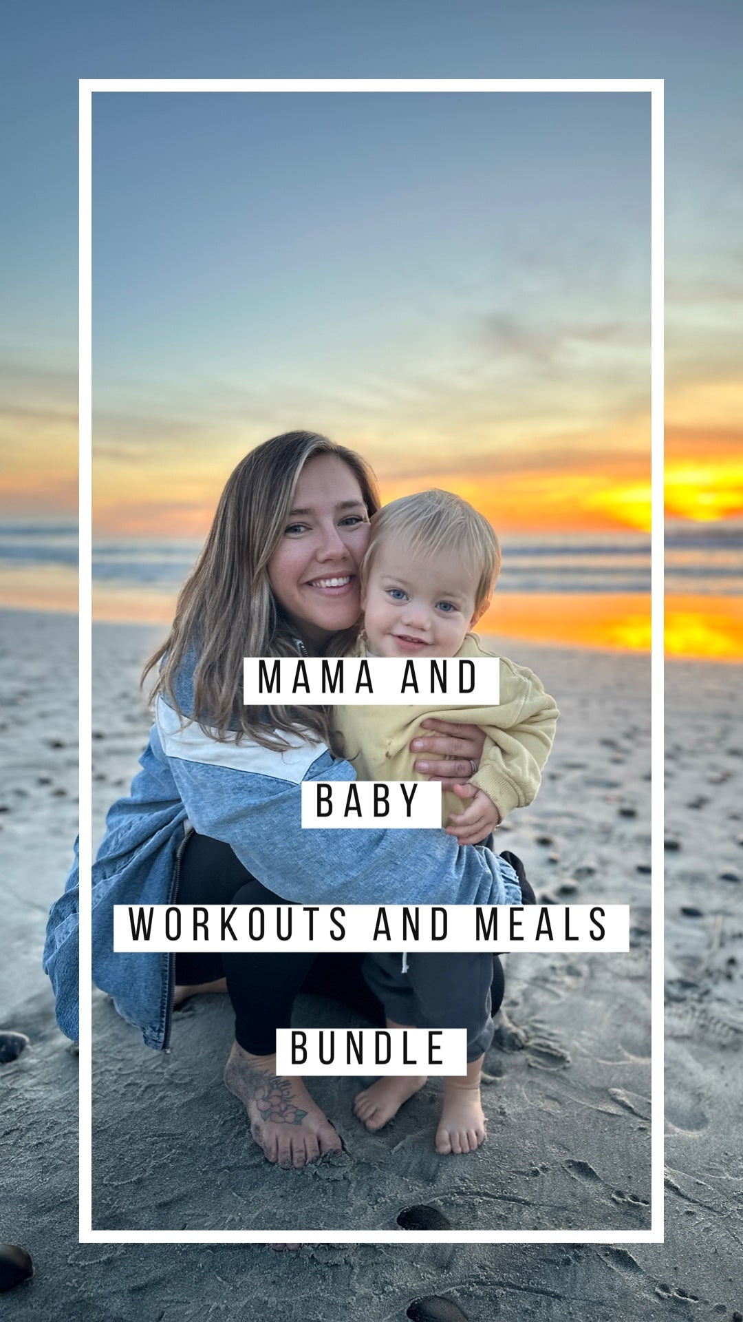 Mama and Baby Bundle (Workouts and Meals)