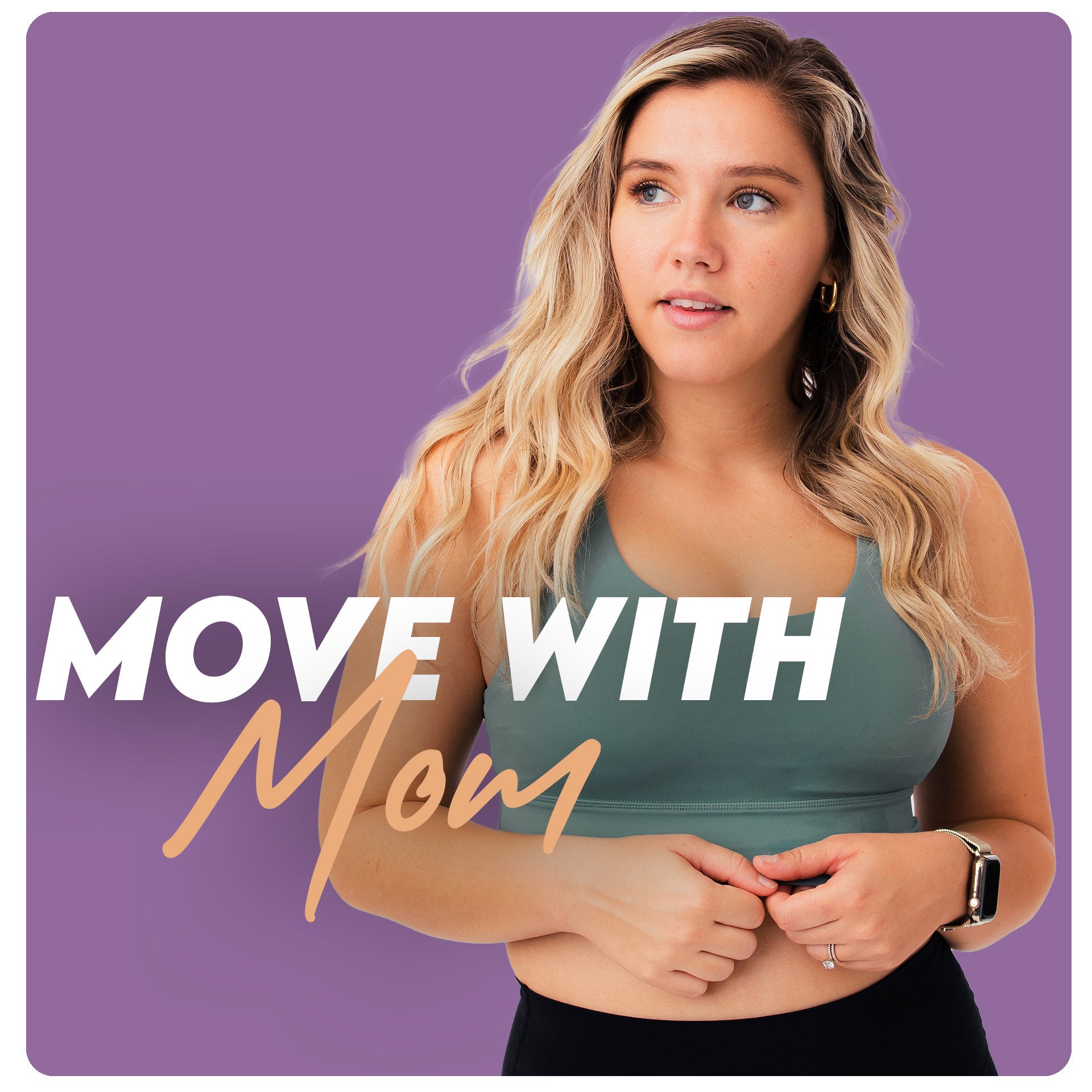 Move with Mom - 4 Week Guide