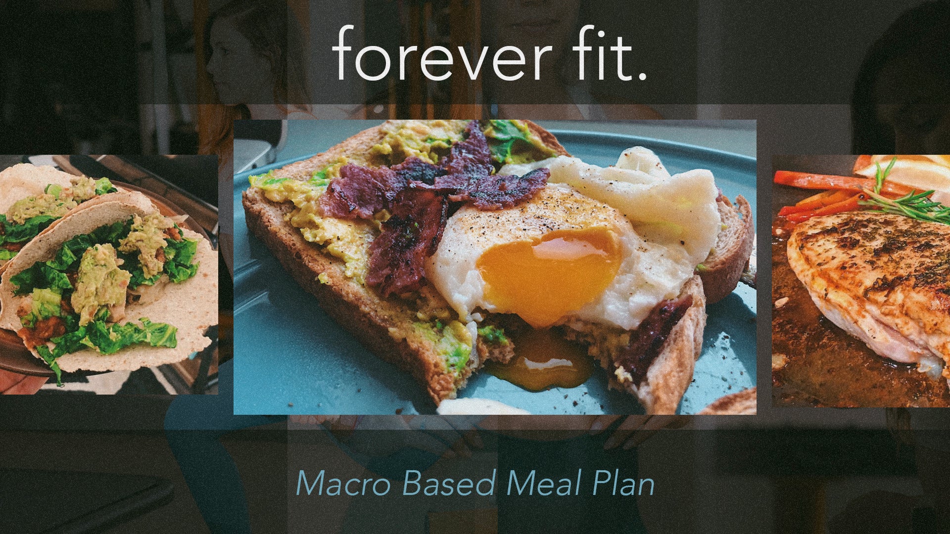 Forever Fit Macro Meal Plan