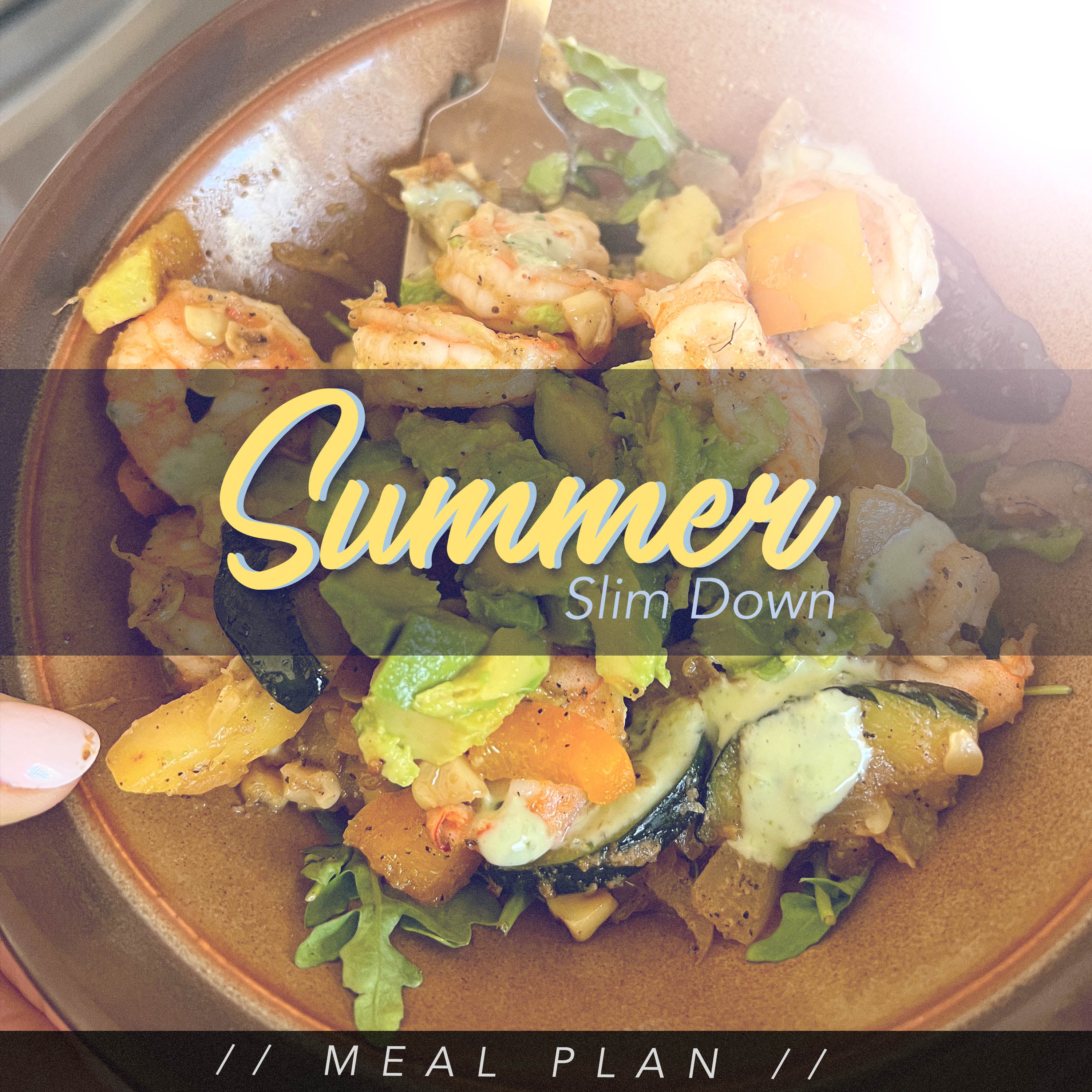 Summer Slim Down Meal Plan