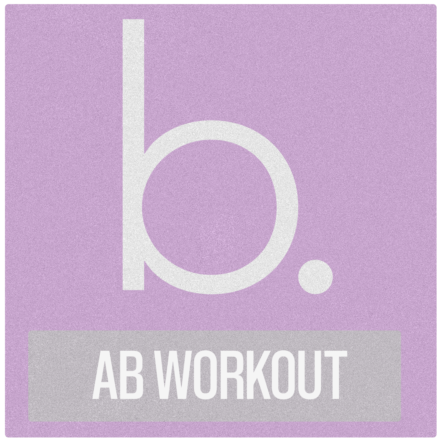 Ab Blaster Workout